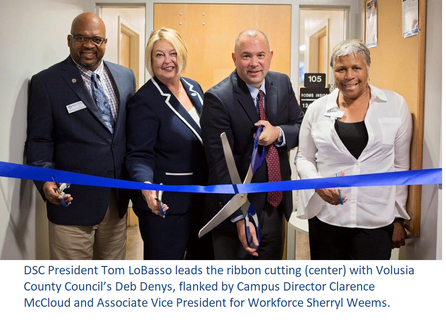DSC President Tom LoBasso leads the ribbon cutting (center) with Volusia County Council’s Deb Denys, flanked by Campus Director Clarence McCloud and Associate Vice President for Workforce Sherryl Weems.